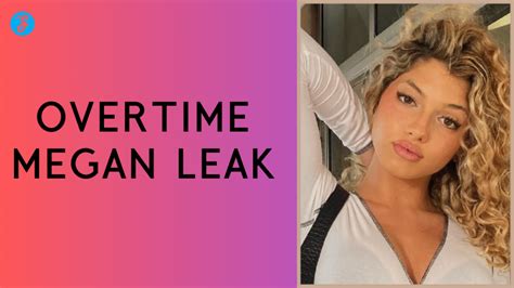 overtime meagn leak|Overtime Megan